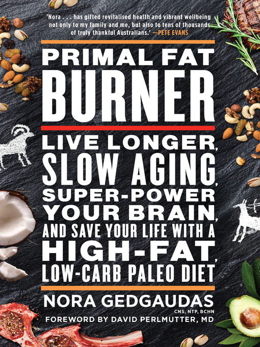 Title details for Primal Fat Burner by Nora Gedgaudas - Wait list